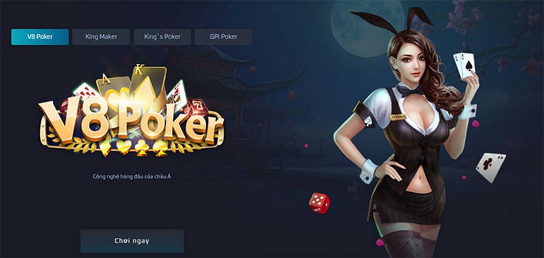 v8 poker là nhà sản xuất game cá cược trực tuyến đẳng cấp